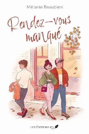 Mélanie Beaubien – Rendez-vous manqué